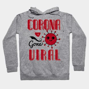 Corona Gone Viral Hoodie